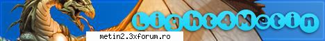 Light4Metin Pvm/Pvp - Nume Server: Light4Metin PVM/PVP Server Status - Despre Metin 2